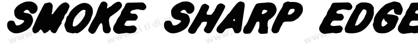 Smoke Sharp Edge Fon字体转换